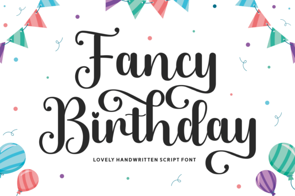 Fancy Birthday: A Handwritten Font That Brings Joy to Every Design