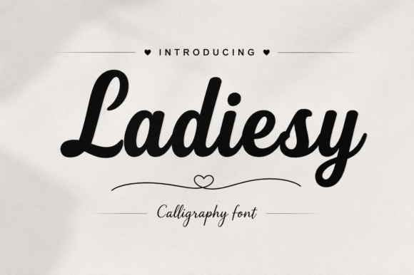 Ladiesy: The Script Font That Balances Elegance and Modern Edge