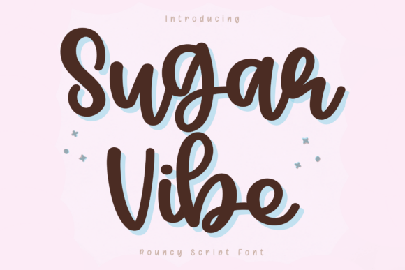 Sugar Vibe: A Script Font That Feels Like a Warm Hug