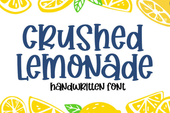 Why the Crushed Lemonade Font Adds Instant Charm to Any Project